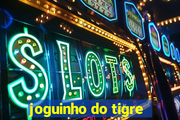 joguinho do tigre